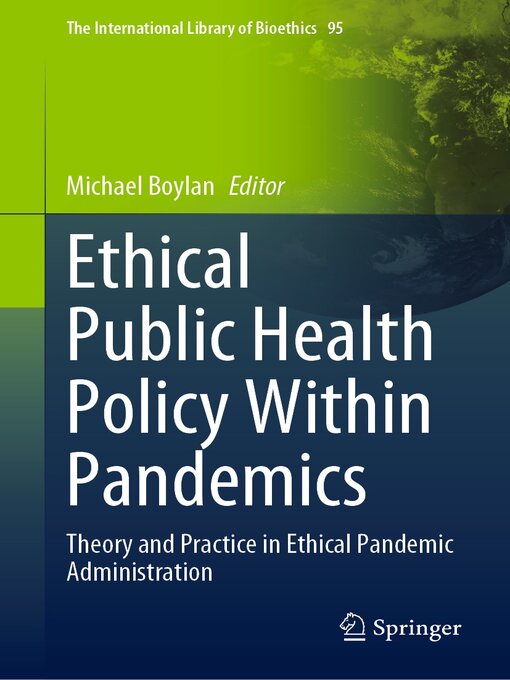 Title details for Ethical Public Health Policy Within Pandemics by Michael Boylan - Available